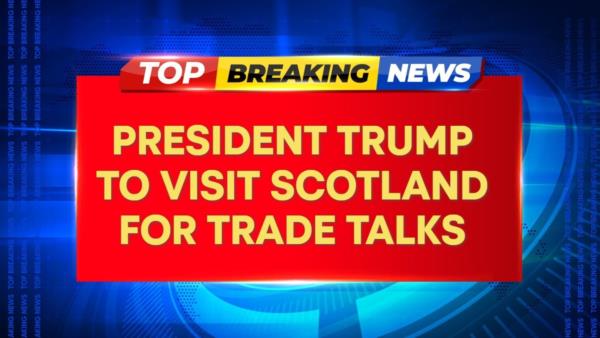 President Trump To Visit Scotland For Trade Talks